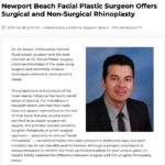 Facial Plastic Surgeon in Newport Beach Offers Surgical and Liquid Rhinoplasty